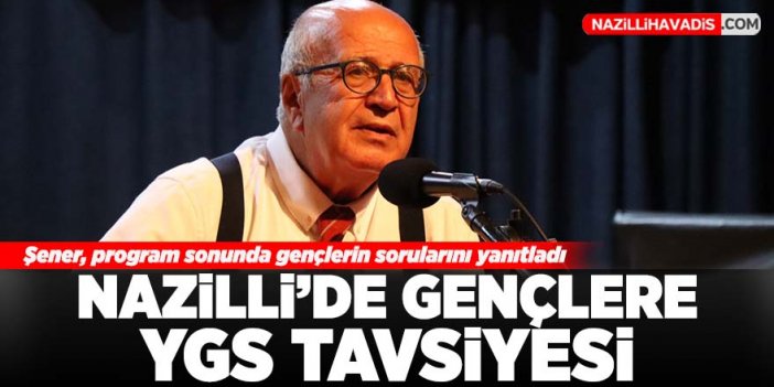 Nazilli’de gençlere YGS tavsiyesi