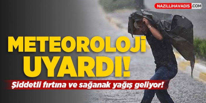 Meteorolojiden uyarı: Şiddetli fırtına ve yağmur bekleniyor