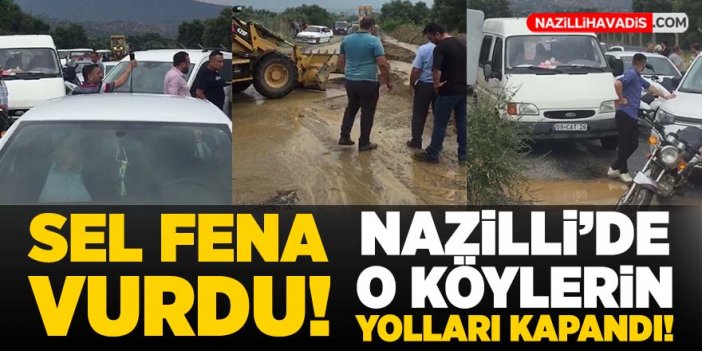 Nazilli'de sel nedeniyle 20 köyün geçiş noktası ulaşıma kapandı