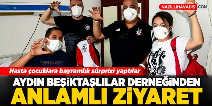 Aydın Beşiktaşlılar Derneği hasta çocukları ziyaret etti