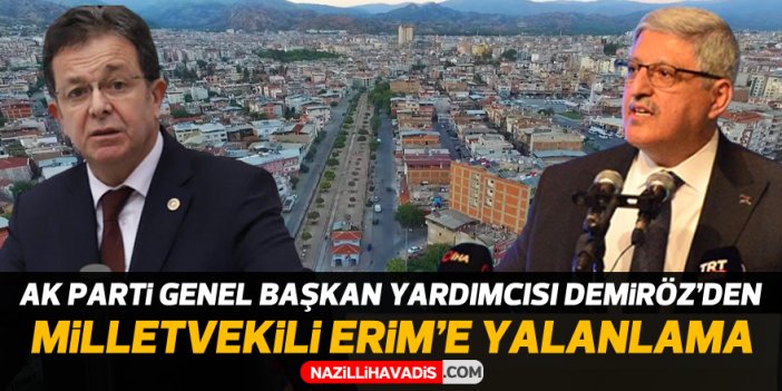 AK Parti’li Demiröz, Milletvekili Erim’i yalanladı