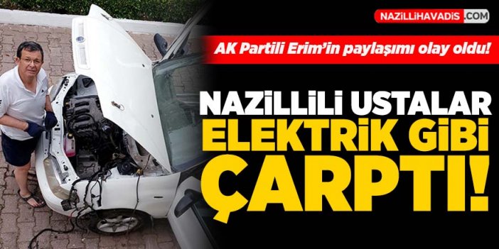 Nazilli sanayi esnaflarından AK Partili Erim'e tepki!