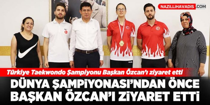 Nazilli’nin şampiyon kızı Başkan Özcan’a teşekkür etti