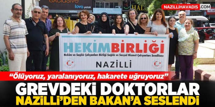 Nazilli’de sağlık çalışanları 2 gün grevde