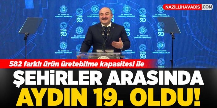 Aydın sanayide 582 ürünle 19'uncu şehir oldu