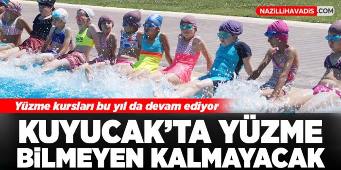 Kuyucak'ta yüzme bilmeyen kalmayacak