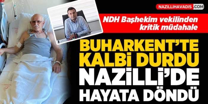 Nazilli’de başhekim vekilinden hayati müdahale