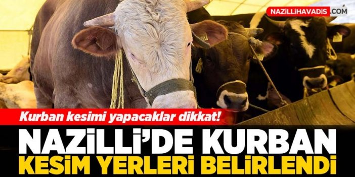 Nazilli'de kurban kesim yerleri belli oldu