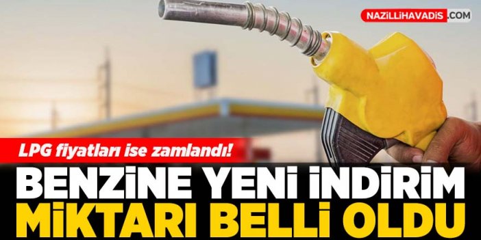 Benzine yeni indirim miktarı belli oldu