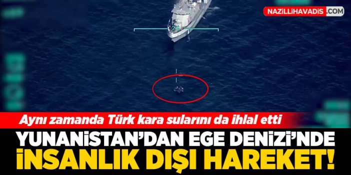 Yunanistan'dan göçmenlere insanlık dışı hareket!