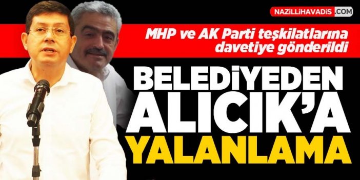 Nazilli Belediyesi'nden Başkan Alıcık'a yalanlama