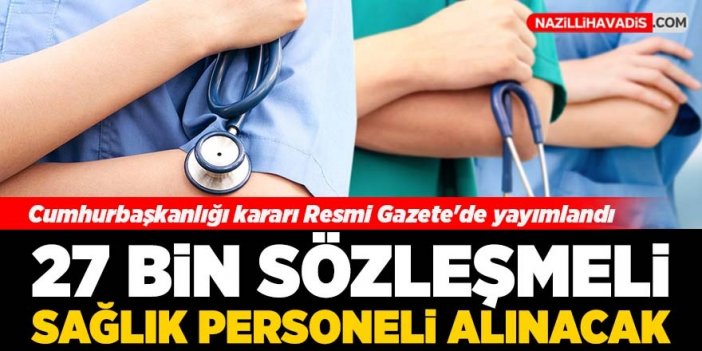 27 bin sözleşmeli sağlık personeli alınacak