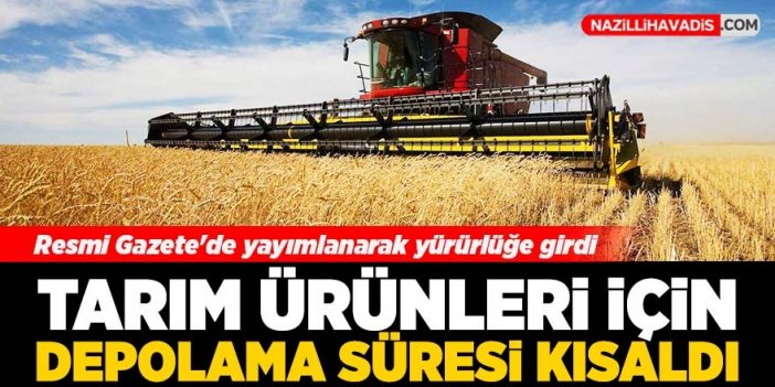 Tarım ürünlerinde depolama süresi kısaltıldı