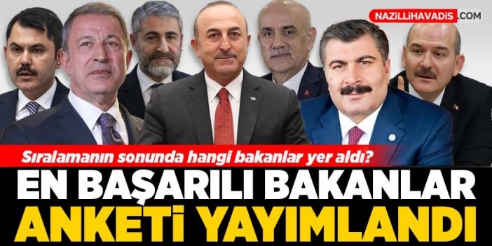 En başarılı bakanlar açıklandı! Ankette hangi bakanlar kaçıncı sırada