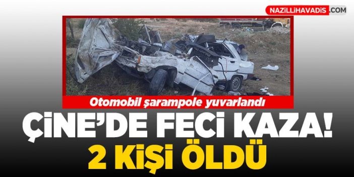 Çine'de feci kaza! Otomobil şarampole yuvarlandı: 2 kişi öldü