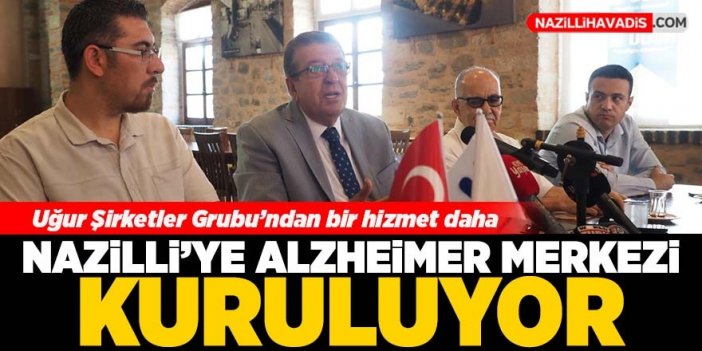 Nazilli’ye Alzheimer Merkezi kuruluyor