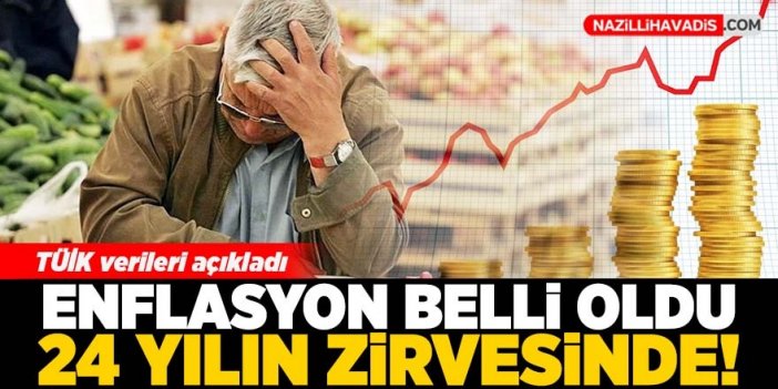 TÜİK açıkladı! Enflasyon 24 yılın zirvesinde