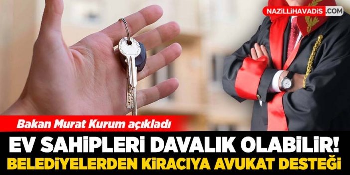 Ev sahipleri dikkat! Fahiş zamma karşı kiracılara belediyeden destek