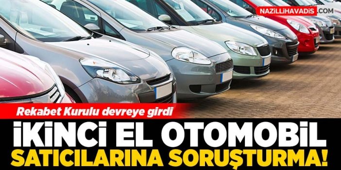 İkinci el otomobil satıcılarına soruşturma