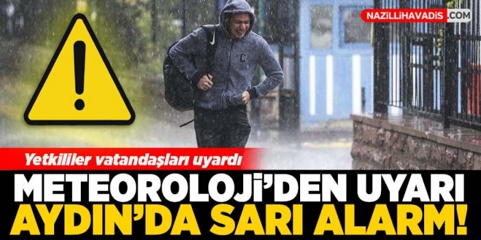 Meteorolojiden uyarı! Aydın'da sarı alarm