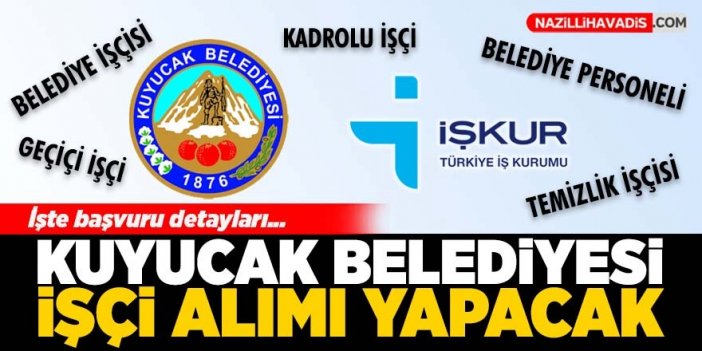 Kuyucak Belediyesi işçi alacak