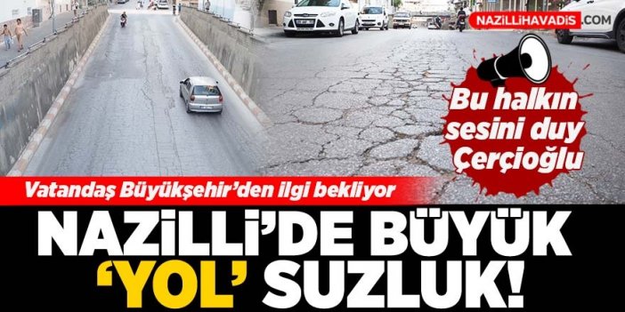 Nazilli'de medeniyetsiz yol!