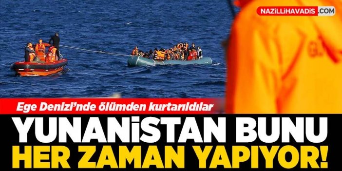 Yunanistan'ın geri ittiği düzensiz göçmenler Aydın'da kurtarıldı