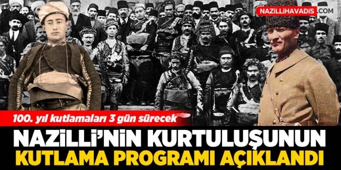 Nazilli'nin kurtuluşunun kutlama programı belli oldu