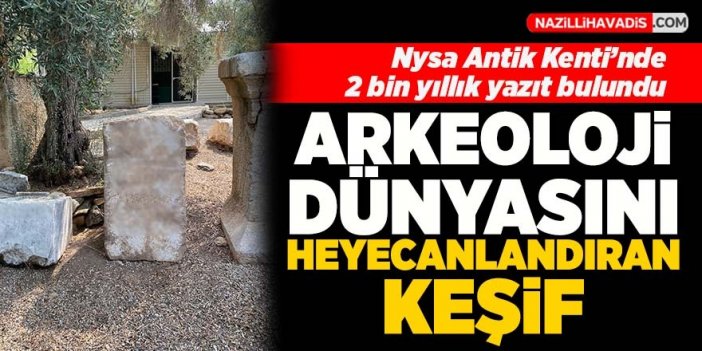 Nysa Antik Kenti’nde 2 bin yıllık yazıt bulundu