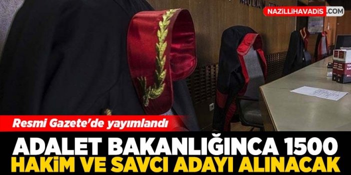 Adalet Bakanlığınca 1500 hakim ve savcı adayı alınacak