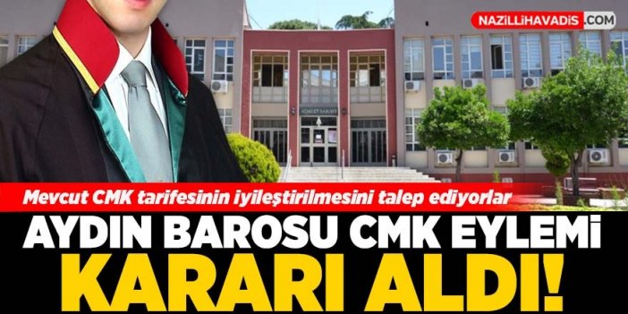 Aydın Barosu CMK eylemi kararı aldı