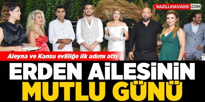 Erden ailesinin mutlu günü