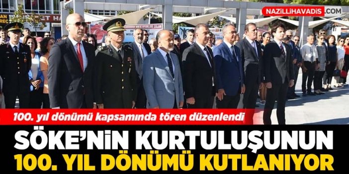 Söke'nin kurtuluşunun 100. yıl dönümü kutlanıyor