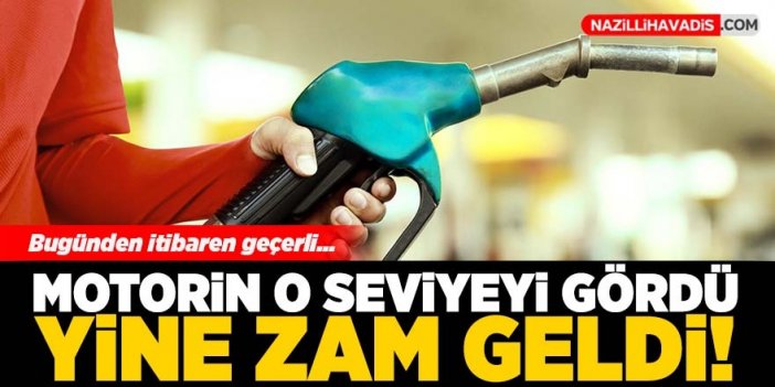 Akaryakıtta fiyatlar değişti! Motorine zam geldi