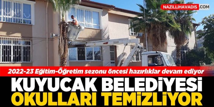 Kuyucak Belediyesi okulları temizliyor