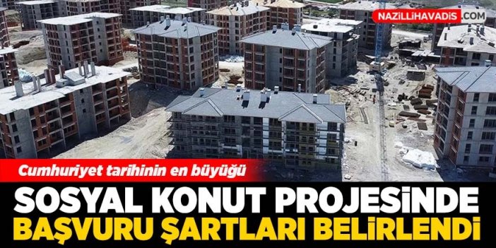 Sosyal konut projesinde başvuru şartları belirlendi