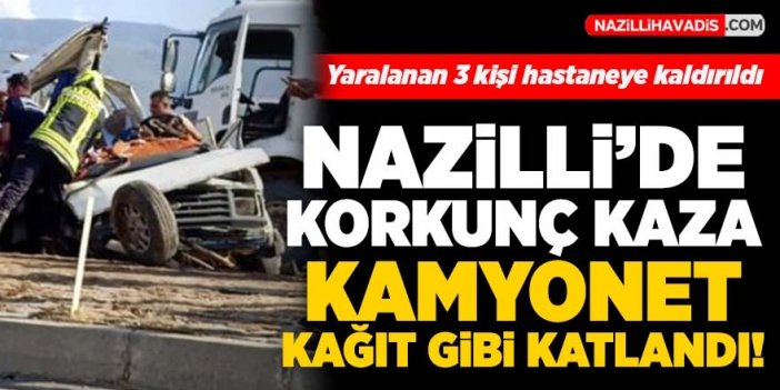 Nazilli’de korkunç kaza