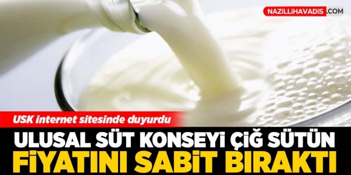 USK çiğ sütün fiyatını sabit bıraktı