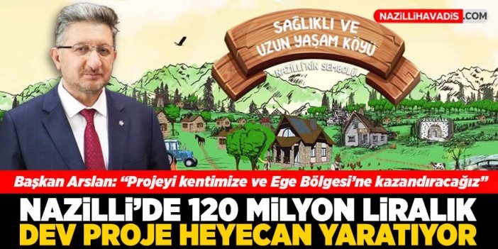 Nazilli’de 120 milyon liralık dev proje heyecan yaratıyor