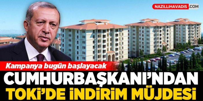 Cumhurbaşkanı'ndan TOKİ'de indirim müjdesi