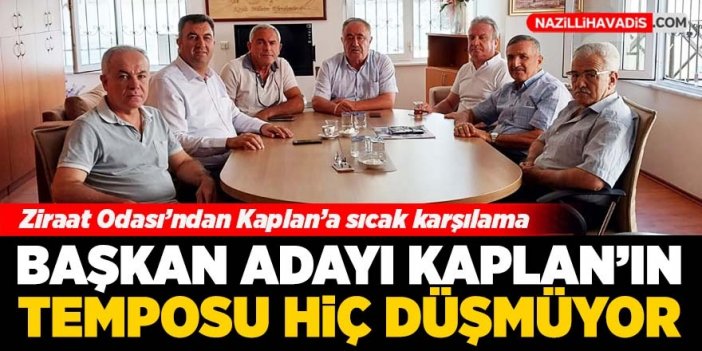 Başkan Adayı Murat Kaplan Nazilli Ziraat Odası'nı ziyaret etti