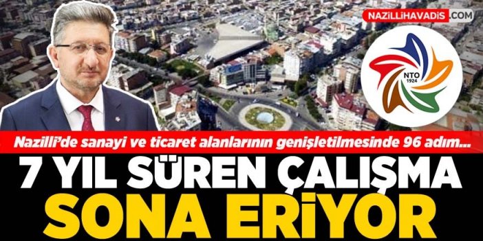 Nazilli'de 7 yıl süren çalışma sona eriyor