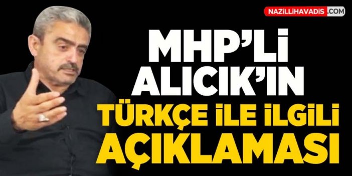 MHP’li Alıcık: “Türk Milliyetçisi olmak Türkçe sevdalısı olmaktır”