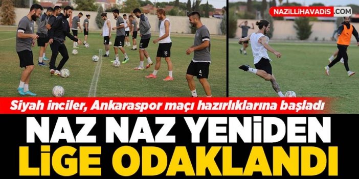 Naz Naz yeniden lige odaklandı