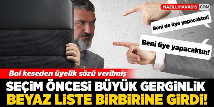 Beyaz listede seçim öncesi 'gerginlik'