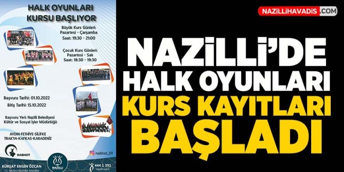 Nazilli Belediyesi Halk oyunları Topluluğu’nun yeni dönem kurs kayıtları başladı