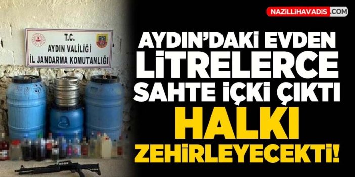 Aydın'daki evden litrelerce sahte içki çıktı!