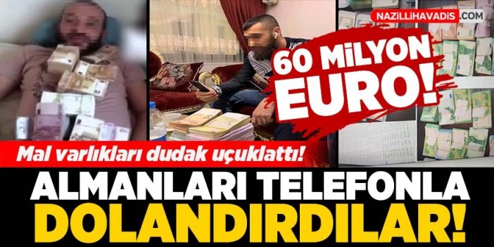 Almanları telefonla 60 milyon euro dolandırdılar!