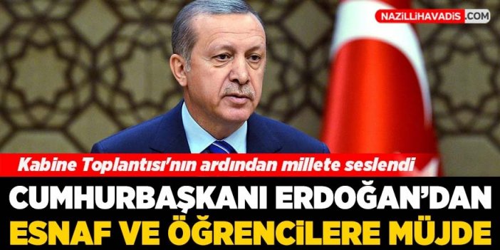 Cumhurbaşkanı Erdoğan'dan esnaf ve öğrencilere müjde