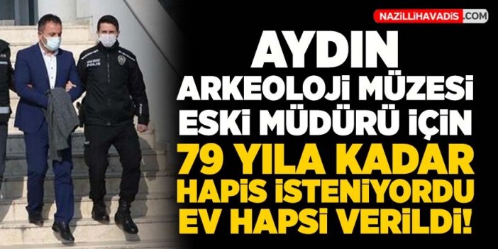 Aydın'da tarihi eser kaçakçılığı davasında müze müdürüne ev hapsi verildi